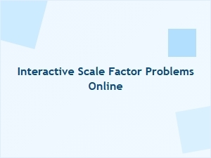 Interactive Scale Factor Problems for Foundational Practice