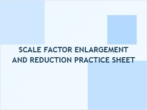 Mastering Scale Factor Enlargement and Reduction