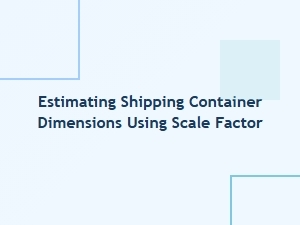 Calculating Container Dimensions with Scale Factors