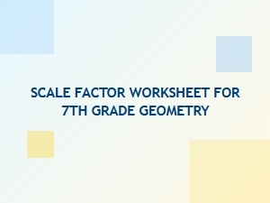 Mastering Scale Factor in Geometry